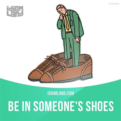 in your shoes synonym.